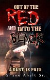 Out of the Red and Into the Black (eBook, ePUB)