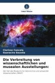 Die Verbreitung von wissenschaftlichen und musealen Ausstellungen: