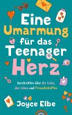 Eine Umarmung für das Teenager Herz