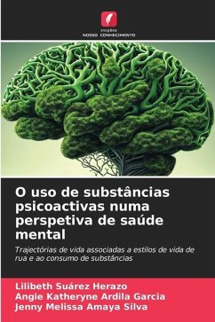 O uso de substâncias psicoactivas numa perspetiva de saúde mental - Suárez Herazo, Lilibeth;Ardila Garcia, Angie Katheryne;Amaya Silva, Jenny Melissa