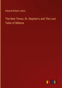 The New Timon, St. Stephen's and The Lost Tales of Miletus