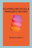Eclipsing Obstacles