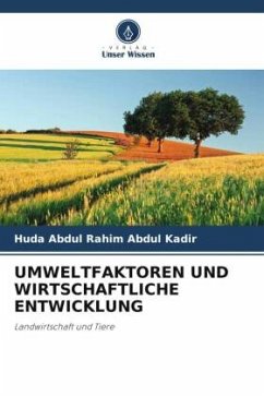 UMWELTFAKTOREN UND WIRTSCHAFTLICHE ENTWICKLUNG - Abdul Kadir, Huda Abdul Rahim