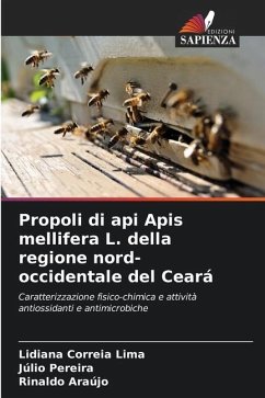 Propoli di api Apis mellifera L. della regione nord-occidentale del Ceará - Correia Lima, Lidiana;Pereira, Júlio;Araújo, Rinaldo