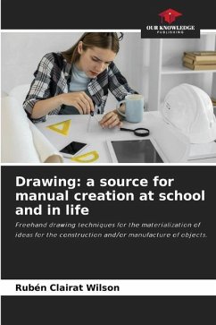 Drawing: a source for manual creation at school and in life - Clairat Wilson, Rubén