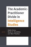 The Academic-Practitioner Divide in Intelligence Studies