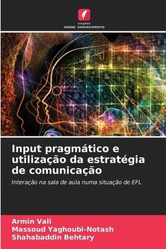 Input pragmático e utilização da estratégia de comunicação - Vali, Armin;Yaghoubi-Notash, Massoud;Behtary, Shahabaddin