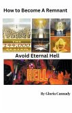 How To Become A Remnant - Avoid Eternal Hell