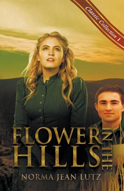 Flower in the Hills - Lutz, Norma Jean