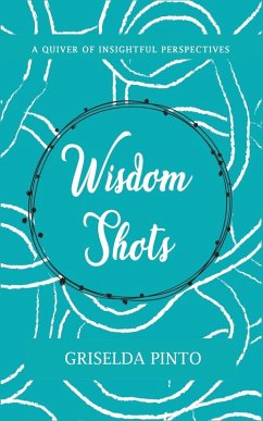 Wisdom Shots - Pinto, Griselda