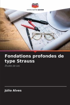 Fondations profondes de type Strauss - Alves, Júlio