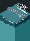 The Great Atlantic Highway & Other Stories (eBook, ePUB)