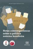 Notas contemporâneas sobre a política externa brasileira (eBook, ePUB)