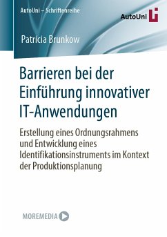 Barrieren bei der Einführung innovativer IT-Anwendungen (eBook, PDF) - Brunkow, Patricia