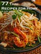 77 Thai Recipes for Home - Bild 1