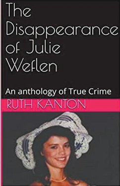 The Disappearance of Julie Weflen - Kanton, Ruth