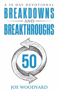 Breakdowns and Breakthroughs - Woodyard, Joe
