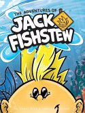 The Adventures of Jack Fishstew