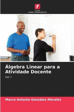 Álgebra Linear para a Atividade Docente - González Morales, Marco Antonio