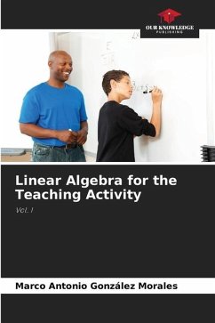 Linear Algebra for the Teaching Activity - González Morales, Marco Antonio