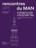 Archéologie en musée et identités nationales en Europe (1848-1914)