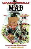 Unconditionally Mad, Part 1 - The First Unauthorized History of Mad Magazine (hardback)