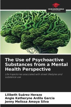 The Use of Psychoactive Substances from a Mental Health Perspective - Suárez Herazo, Lilibeth;Ardila Garcia, Angie Katheryne;Amaya Silva, Jenny Melissa