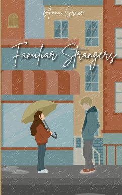 Familiar Strangers - Grace, Anna