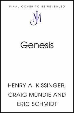 Genesis - Schmidt, Eric;Kissinger, Henry;Mundie, Craig