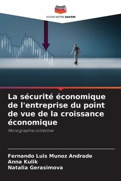 La sécurité économique de l'entreprise du point de vue de la croissance économique - Munoz Andrade, Fernando Luis;Kulik, Anna;Gerasimova, Natalia
