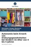 Autonomie beim Erwerb von Ordnungsgewohnheiten bei Kindern im Alter von 4 bis 5 Jahren