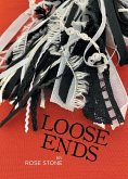 LOOSE ENDS (eBook, ePUB)