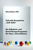 Zukunfts-Kompetenz &quote;Soft Skills&quote; (eBook, ePUB)