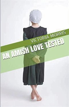 An Amish Love Tested - Morton, Victoria