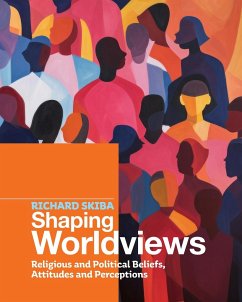 Shaping Worldviews - Skiba, Richard