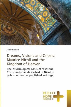 Dreams, Visions and Gnosis: Maurice Nicoll and the Kingdom of Heaven