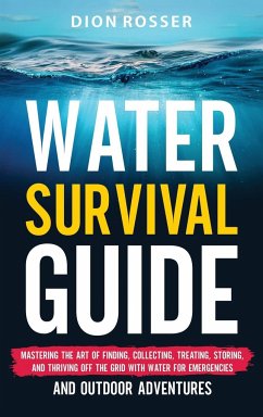 Water Survival Guide - Rosser, Dion