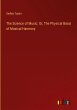 The Science of Music. Or, The Physical... - Bild 1