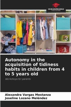 Autonomy in the acquisition of tidiness habits in children from 4 to 5 years old - Vargas Mestanza, Alexandra;Lozano Meléndez, Joseline