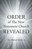 ORDER of The New Testament Church REVEALED (eBook, ePUB)