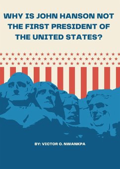 Cover Why is John Hanson not the First President of the United States? (eBook, ePUB)