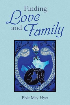 Finding Love and Family (eBook, ePUB) Finding Love and Family (eBook, ePUB)
