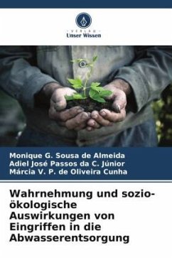 Wahrnehmung und sozio-ökologische Auswirkungen von Eingriffen in die Abwasserentsorgung - Almeida, Monique G. Sousa de;C. Júnior, Adiel José Passos da;Cunha, Márcia V. P. de Oliveira