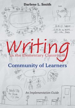 Writing in the Elementary Classroom Community of Learners - Smith, Darlene L