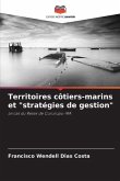 Territoires côtiers-marins et &quote;stratégies de gestion&quote;