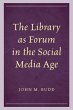 Library as Forum in the Social Media Age - Bild 1