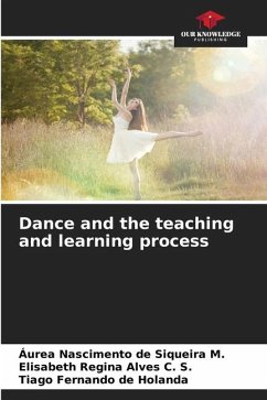 Dance and the teaching and learning process - Nascimento de Siqueira M., Áurea;Alves C. S., Elisabeth Regina;De Holanda, Tiago Fernando