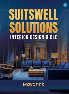 Suitswell Solutions - Interior Design Bible - Mayannk