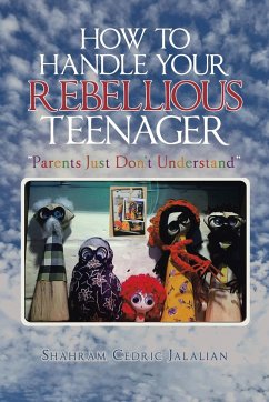 How to Handle Your Rebellious Teenager - Cedric Jalalian, Shahram