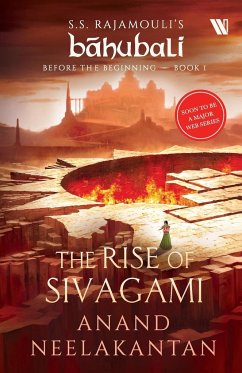 The Rise of Sivagami (Bahubali - Neelakantan, Anand